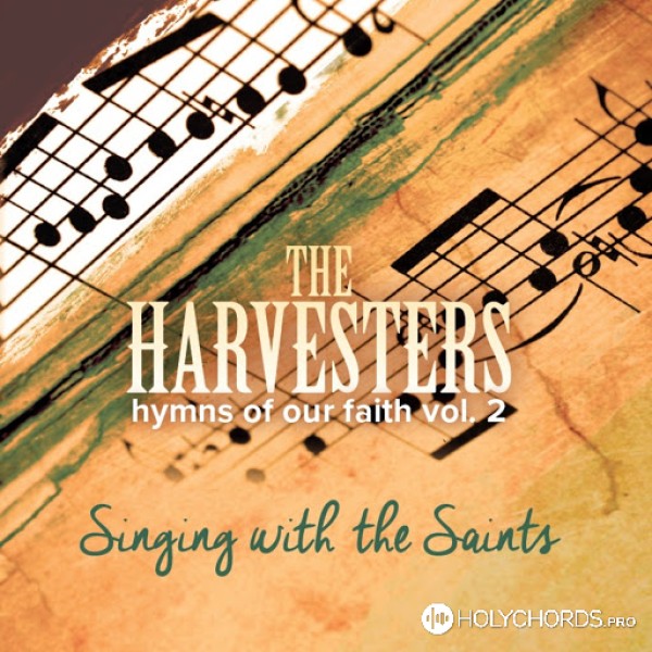The Harvesters - The Comforter has come