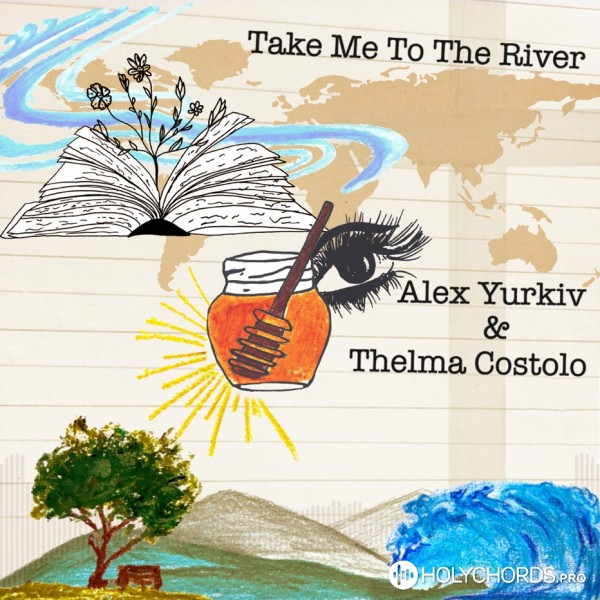 Alex Yurkiv - Take Me to the River (I Will Swim)