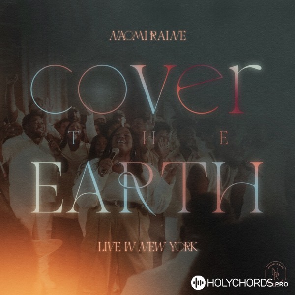 Naomi Raine - Cover The Earth