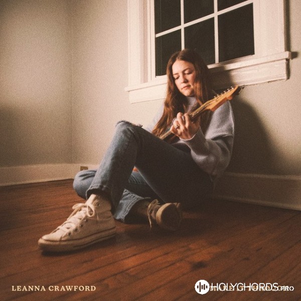 Leanna Crawford - Make It Through