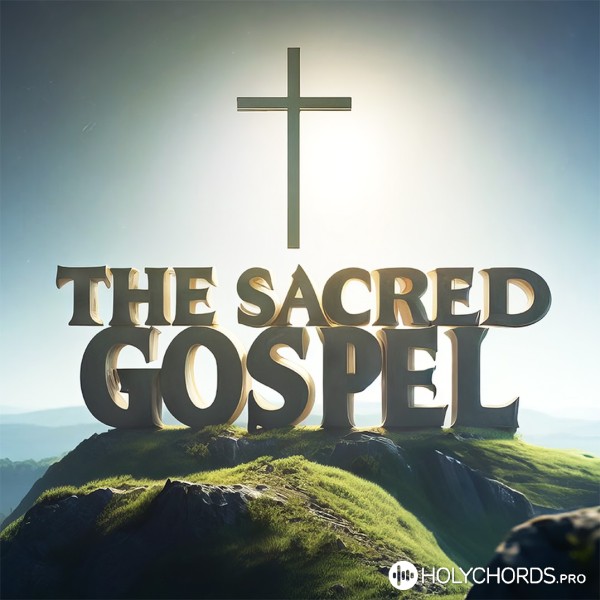 The Sacred Gospel - Жива надія
