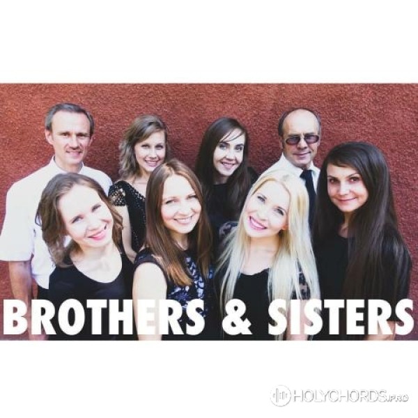 Brothers & Sisters - Иисус с любовью