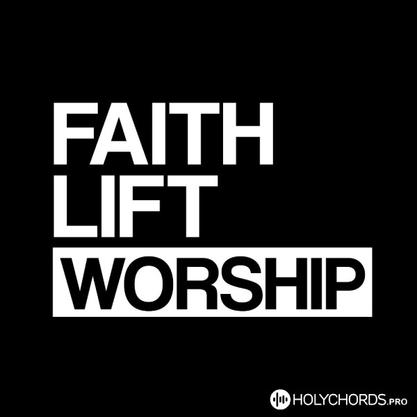 FaithLift - Прекрасне Твоє Ім'я