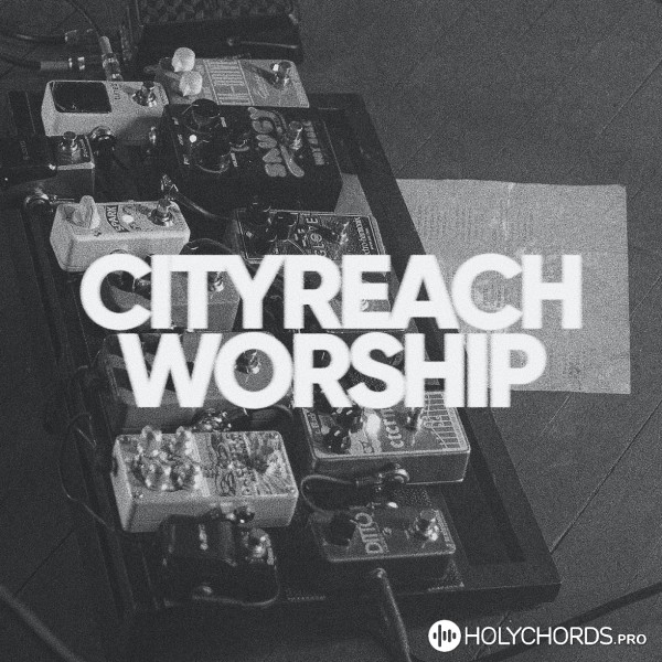 CityReach Worship - Yahweh Se Manifestará