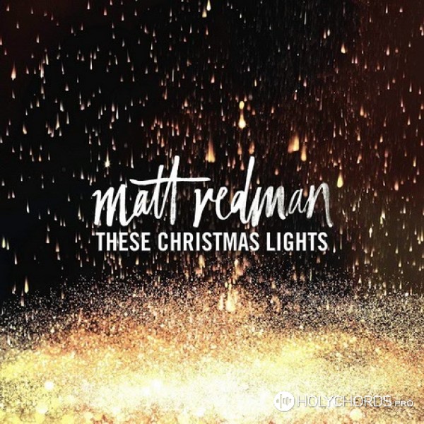 Matt Redman - Glory To You In The Highest (O Come Let Us Adore)