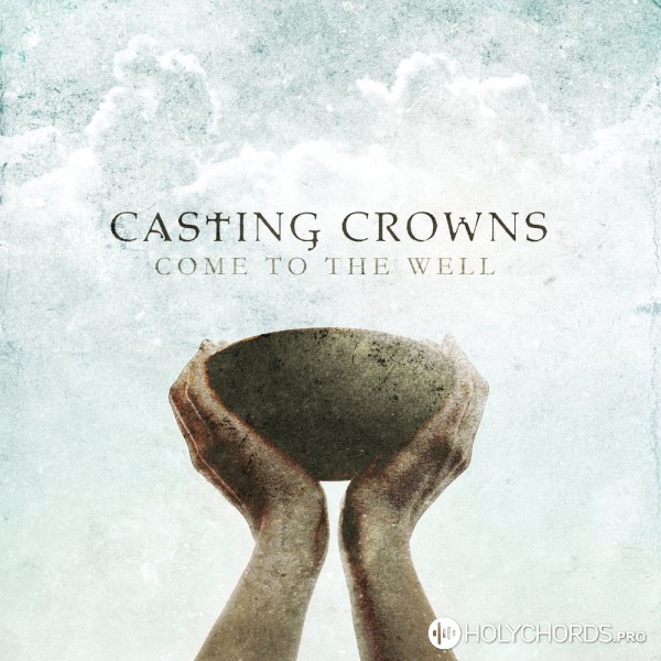 Casting Crowns - Courageous