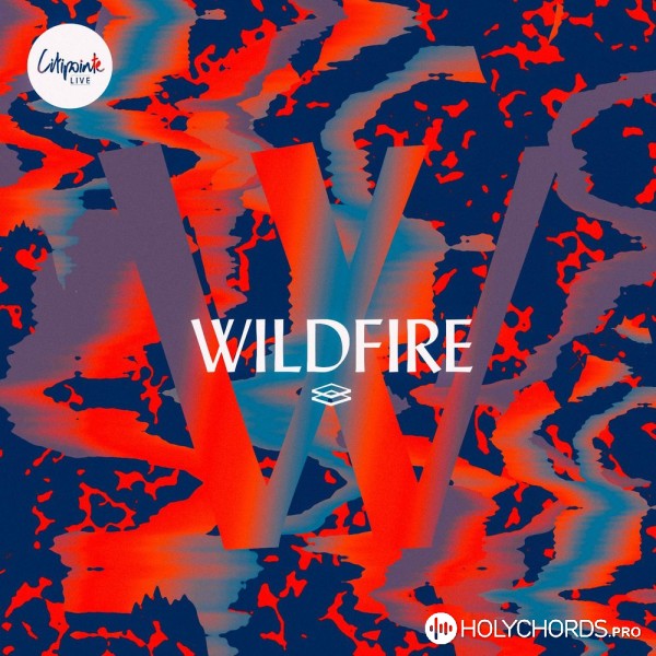 Citipointe Live - Wildfire
