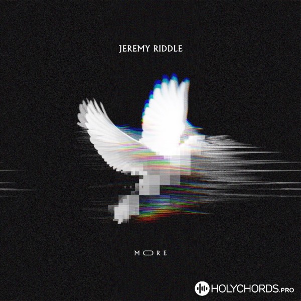Jeremy Riddle - No Fear In Your Love