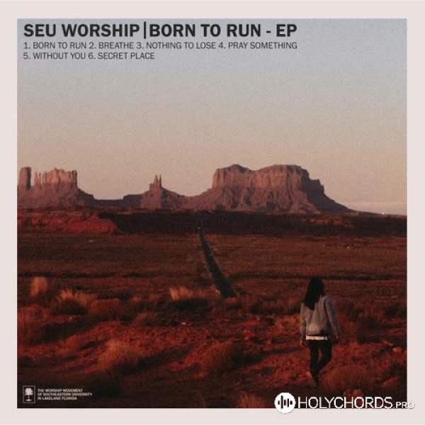SEU Worship - Born To Run