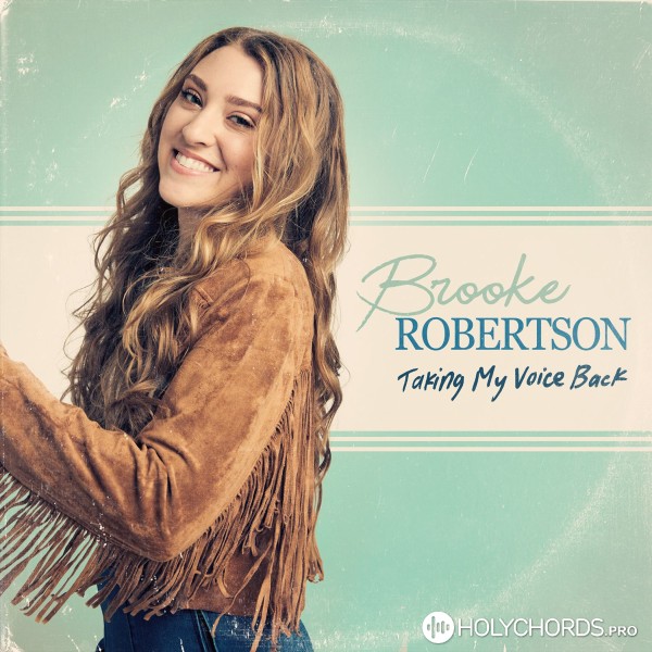 Brooke Robertson - Taking My Voice Back