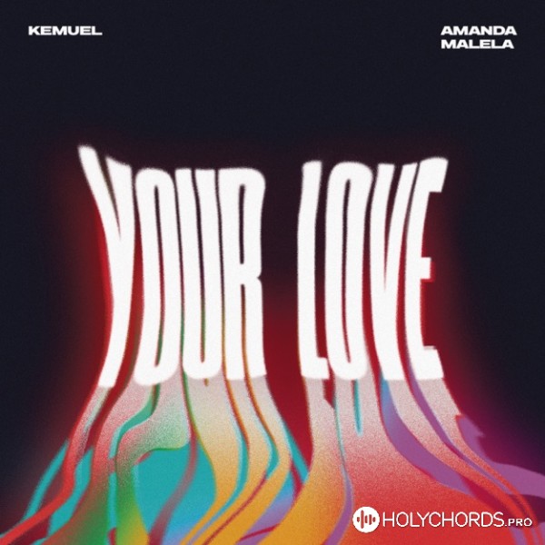 Kemuel - Your Love
