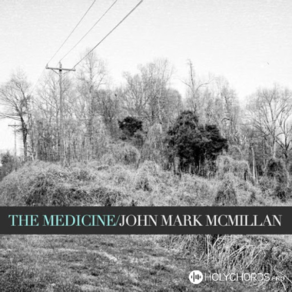 John Mark McMillan - How He Loves