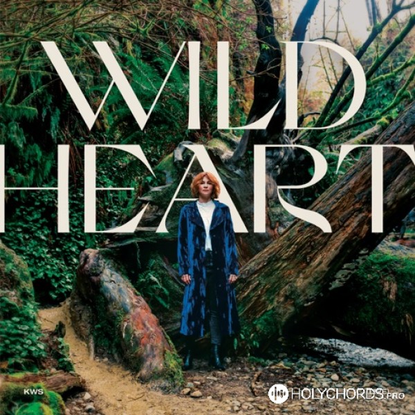 Kim Walker-Smith - Wild Heart