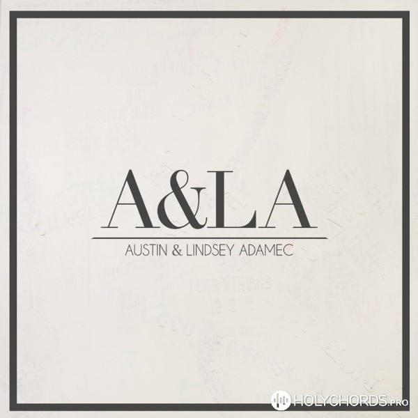 Austin & Lindsey Adamec - Lost in You