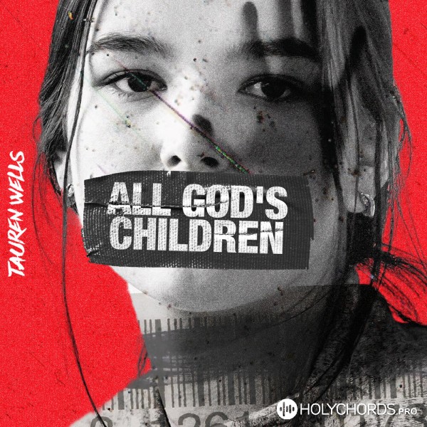 Tauren Wells - All God's Children