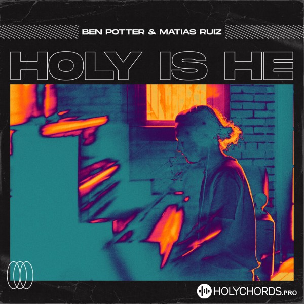 Ben Potter - Holy is He (Remix)