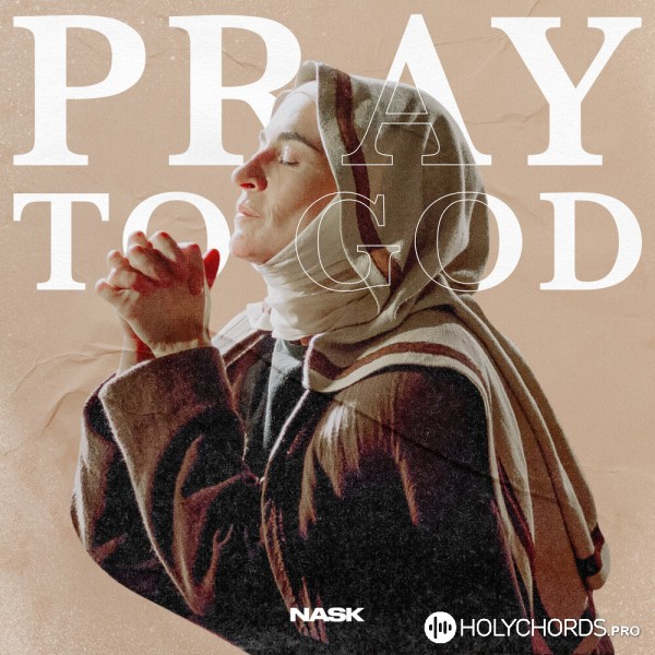 NASK - Pray to God