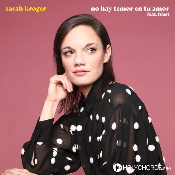 Sarah Kroger - No Hay Temor En Tu Amor