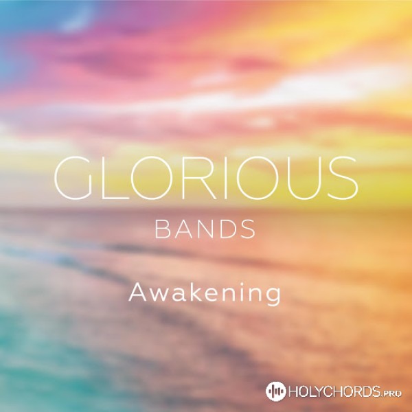 Glorious Bands - Пробудження