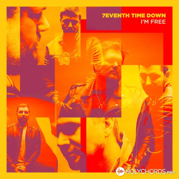 7eventh Time Down - I'm Free