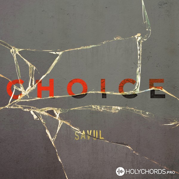 SAVUL - Choice