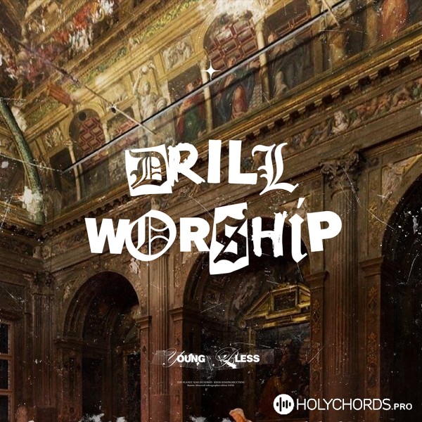 Young Bless - Drill Worship