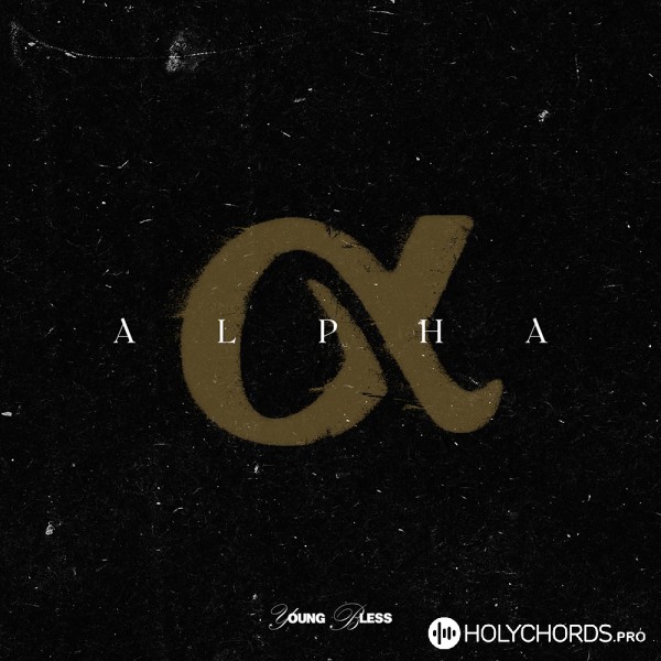 Young Bless - Alpha