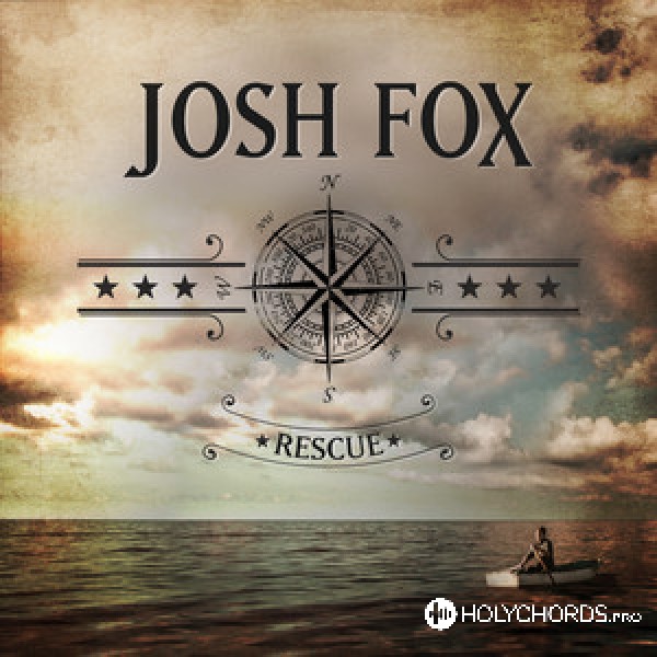 Josh Fox - Rescue me