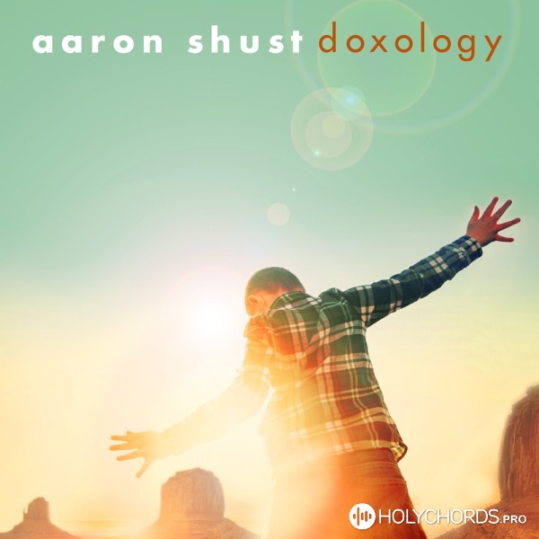 Aaron Shust - Never Gonna Let Me Go