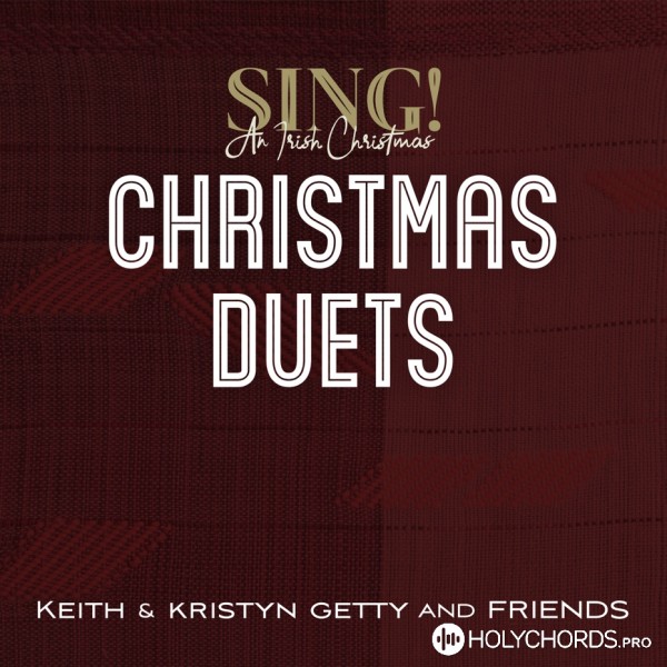 Keith & Kristyn Getty - Silent Night (Live)