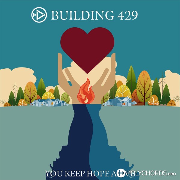 Building 429 - You Keep Hope Alive