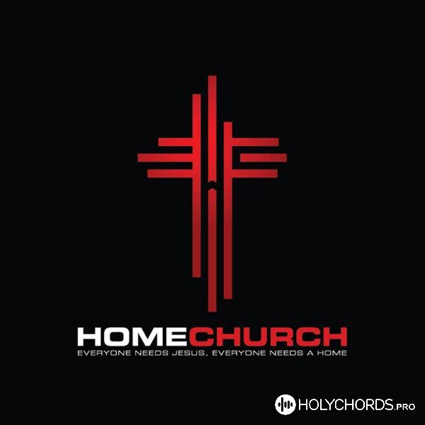 Home Church Worship - Скеля ти моя