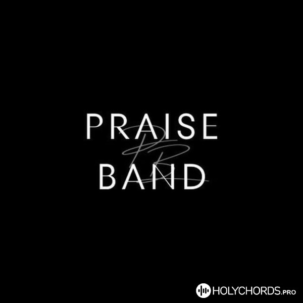 Praise Band - В моєму серці Ти Цар (Ти Благий)