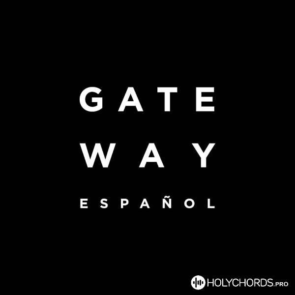 Gateway Worship Español - Святкую я!